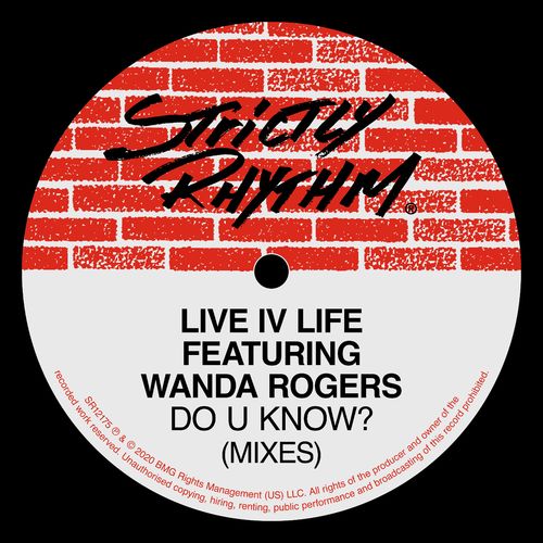Live IV Life - Do U Know? (feat. Wanda Rogers) (Mixes) / Strictly Rhythm Records