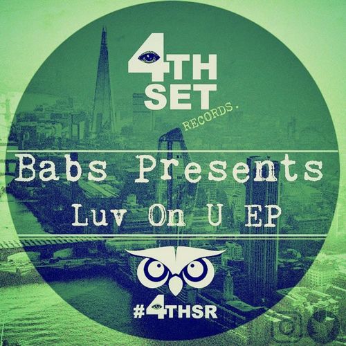 Babs Presents - Luv On U / 4th Set Records
