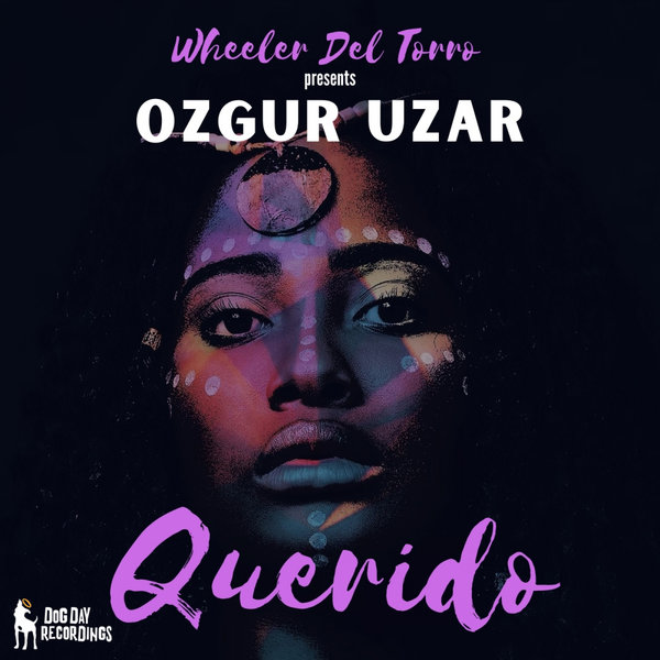 Wheeler del Torro Presents Ozgur Uzar - Querido / Dog Day Recordings