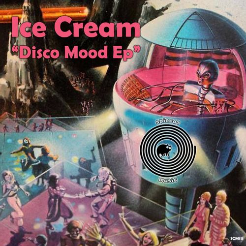 Ice Cream - Disco Mood / SpinCat Music