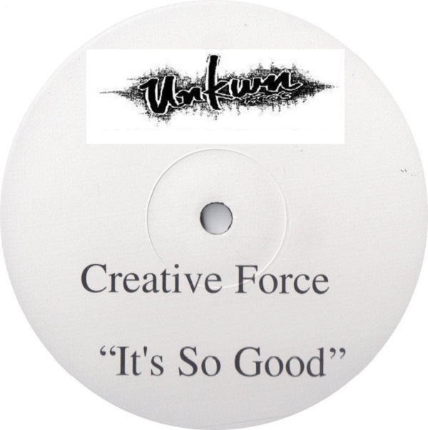 Creative Force - It's So Good (The Deepness Remix) / Unkwn Rec