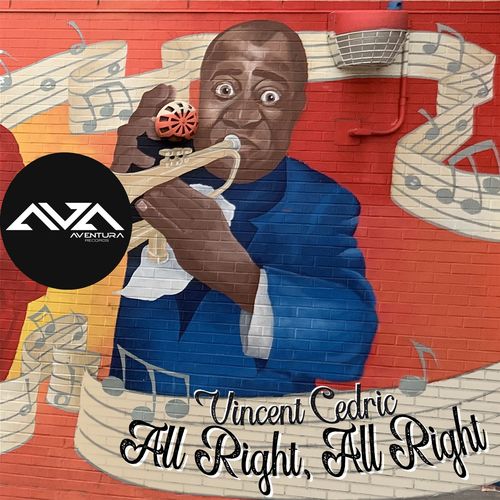 Vincent Cedric - All Right, All Right / Aventura Records
