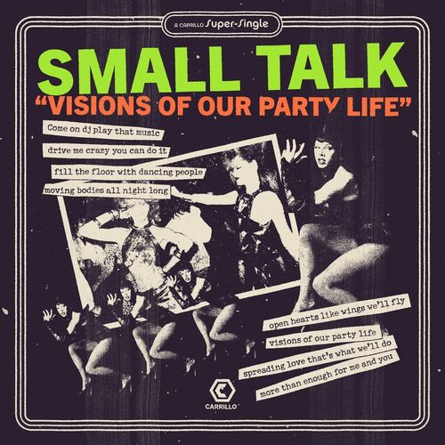 Small Talk - Visions of Our Party Life / Carrillo Music LLC