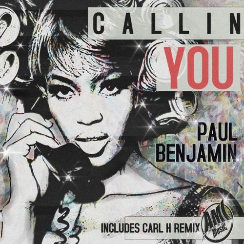 Paul Benjamin ft Sasha Storm - Callin You / AMI Music