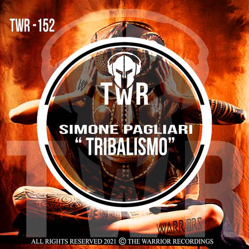 Simone pagliari - Tribalismo / The Warrior Recordings