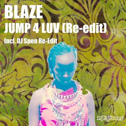 Blaze - Jump 4 Luv (Re-Edit) / Nite Grooves