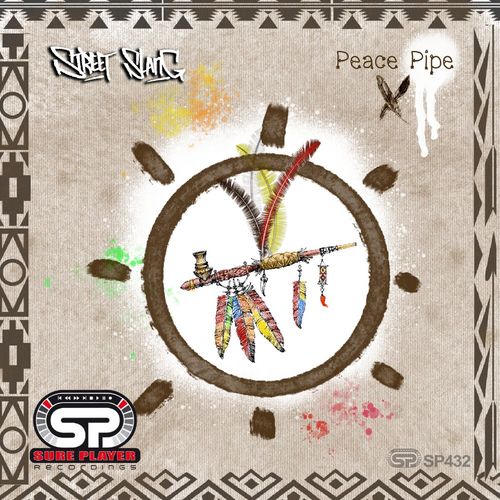 Street Slang - Peace Pipe / SP Recordings