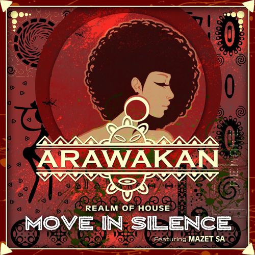 Realm of House ft Mazet SA - Move in Silence / Arawakan