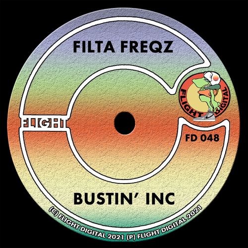 Filta Freqz - Bustin' Inc / Flight Digital