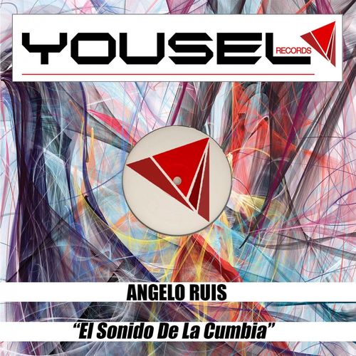 Angelo Ruis - El Sonido De La Cumbia / Yousel Records