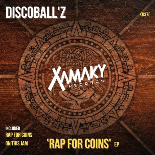 Disco Ball'z - Rap For Coins / Xamaky Records