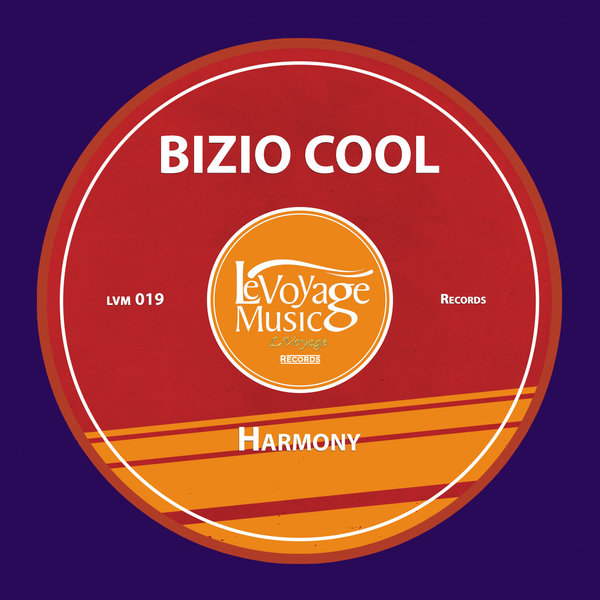 Bizio Cool - Harmony / Le Voyage Music