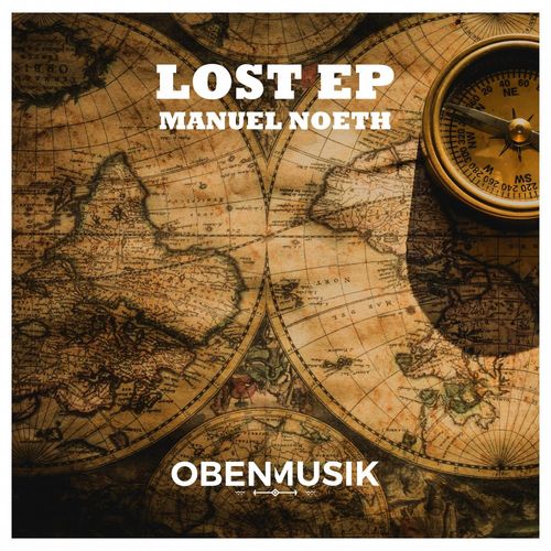 Manuel Noeth - Lost EP / Obenmusik