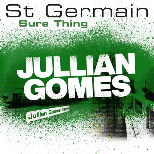 St Germain - Sure Thing (Jullian Gomes Remix) / Parlophone (France)