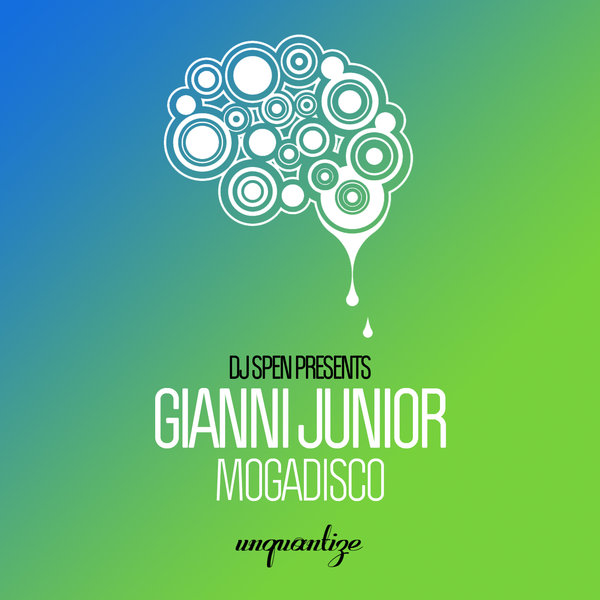 Gianni Junior - Mogadisco / Unquantize