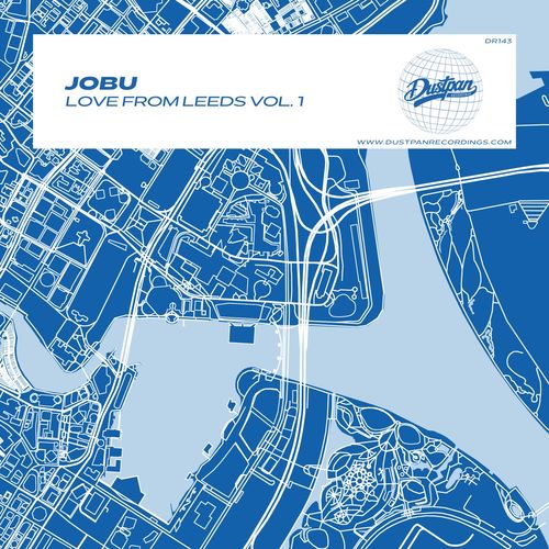 Jobu - Love from Leeds Vol. 1 / Dustpan Recordings