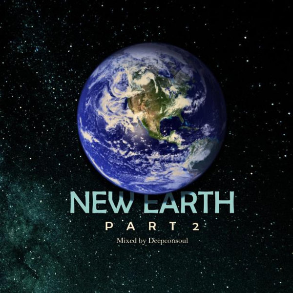 Deepconsoul - New Earth Part.2 / Deepconsoul Sounds