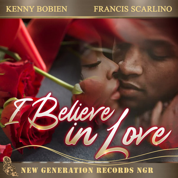 Kenny Bobien & Francis Scarlino - I Believe In Love (Mark Di Meo Remixes) / New Generation Records