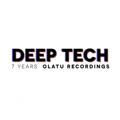 VA - 7 YEARS OLATU RECORDINGS DEEP TECH / Olatu Recordings
