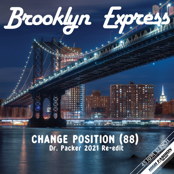 Brooklyn Express - Change Position (88) / High Fashion Music