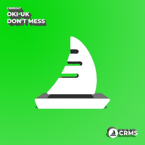 Oki-uk - Don't Mess / CRMS Records