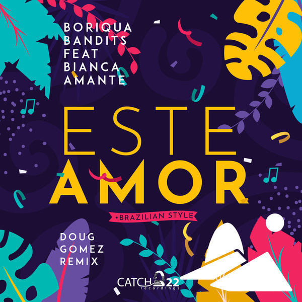 DJDisciple pres. Boriqua Bandits Feat. Bianca Amante - Este Amor (Brazilian Style) / Catch 22