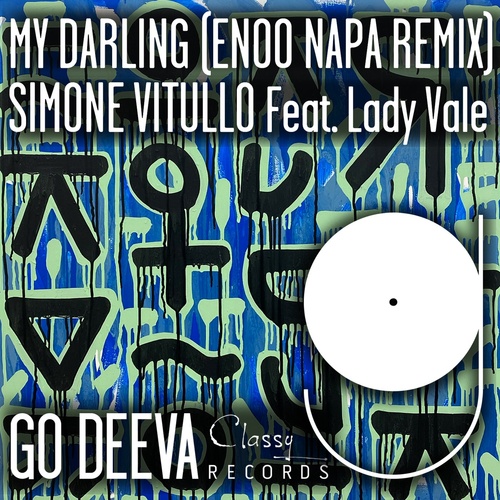 Simone Vitullo, Lady Vale - My Darling (Enoo Napa Remix) / Go Deeva Records
