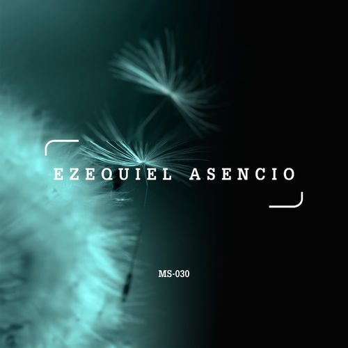 Ezequiel Asencio - Super Deep / Making Smiles