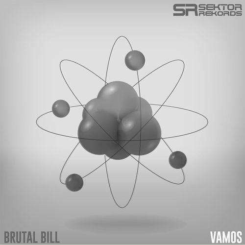 Brutal Bill - Vamos / Sektor Rekords