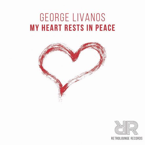 George Livanos - My Heart Rests in Peace / Retrolounge Records