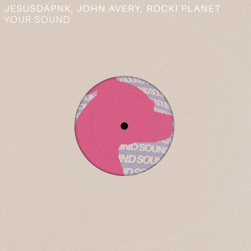 Jesusdapnk, Rocki Planet, John Avery - Your Sound / Good Luck Penny