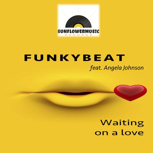 FUNKYBEAT ft Angela Johnson - Waiting On A Love / Sunflowermusic Records