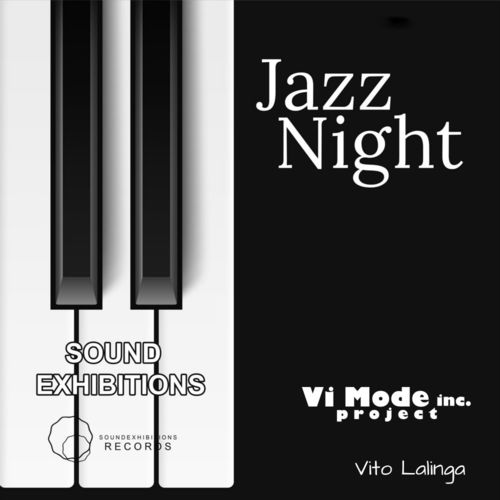 Vito Lalinga (Vi Mode inc project) - Jazz Night / Sound-Exhibitions-Records