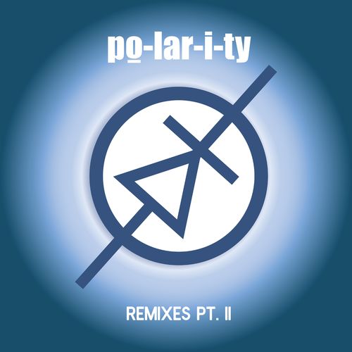 po-lar-i-ty - remixes, Pt. II / Yoruba Records