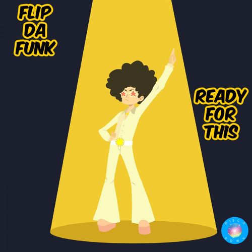 FLIP-DA-FUNK - Ready For This / Disco Down