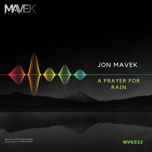 Jon Mavek - A Prayer For Rain / Mavek Recordings