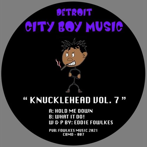 Eddie Fowlkes - Knuckle Head Series Vol 7 / City Boy Music