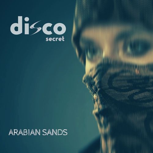 Disco Secret - Arabian Sands / BeachGroove records