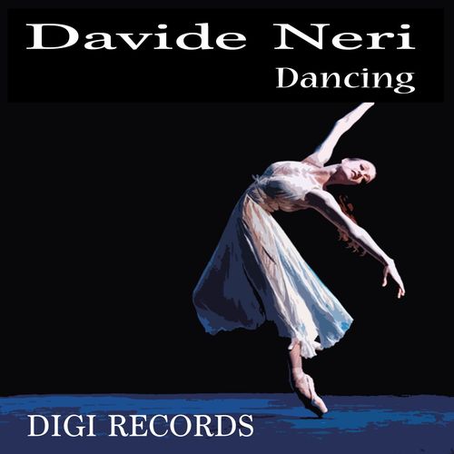 Davide Neri - Dancing / Digi Records