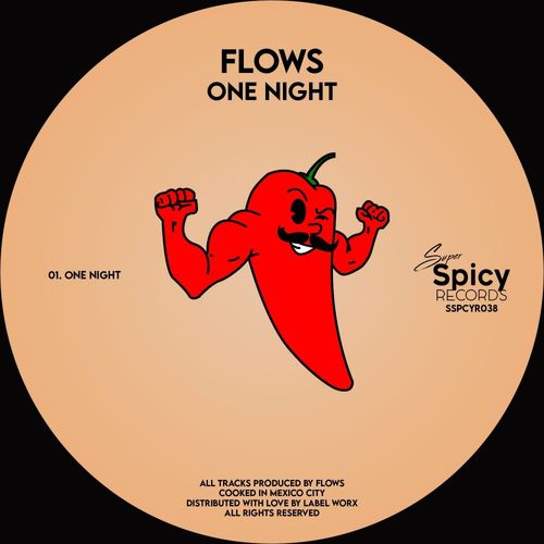 Flows - One Night / Super Spicy Records