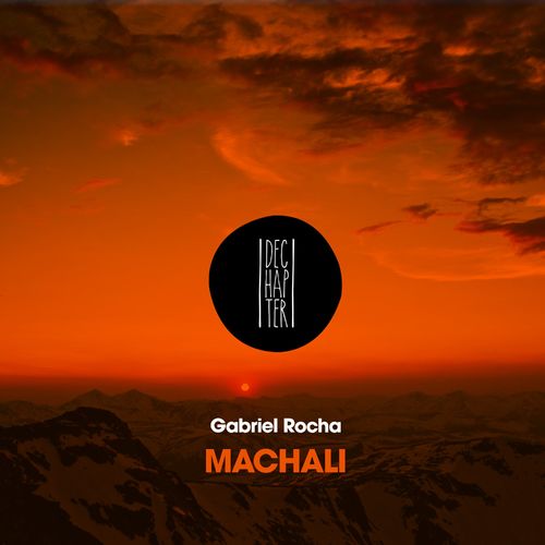 Gabriel Rocha - Machali / DECHAPTER