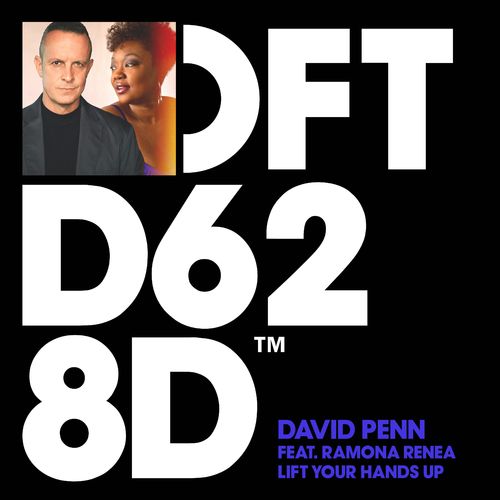 David Penn - Lift Your Hands Up (feat. Ramona Renea) / Defected Records