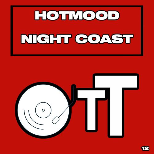 Hotmood - Night Coast / Over The Top