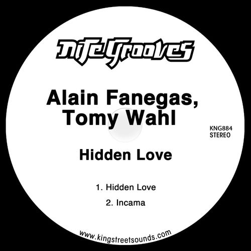 Alain Fanegas & Tomy Wahl - Hidden Love / Nite Grooves