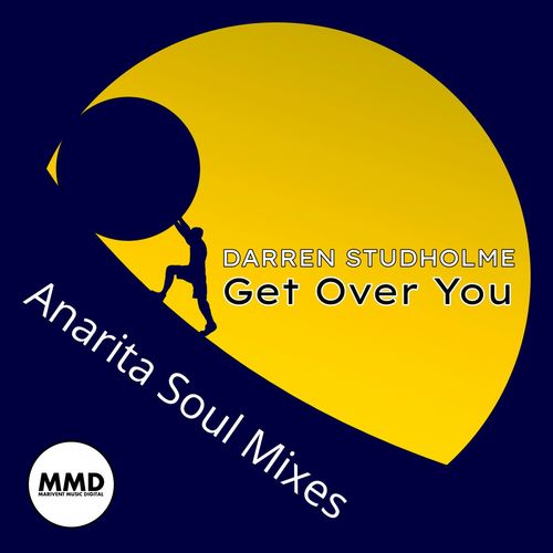 Darren Studholme - Get Over You (Anarita Soul Mixes) / Marivent Music Digital
