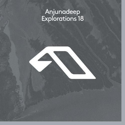 VA - Anjunadeep Explorations 18 / Anjunadeep