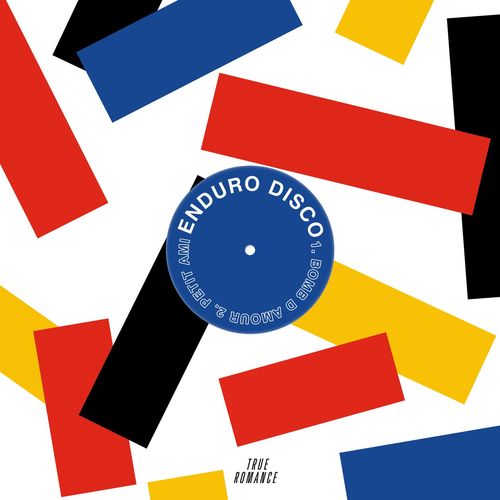 Enduro Disco - Bomb D Amour / True Romance Records