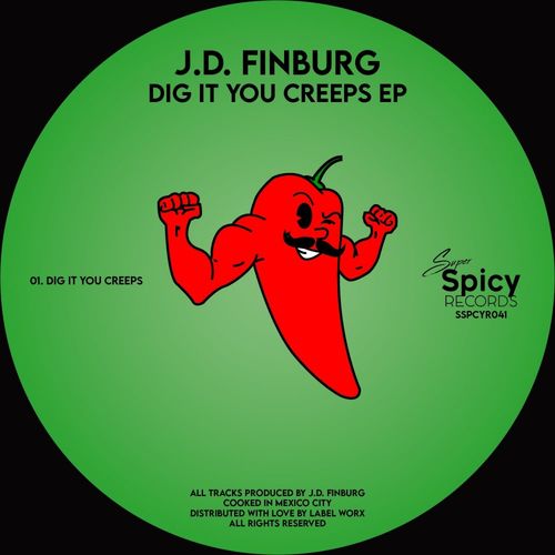 J.D. Finburg - Dig It You Creeps / Super Spicy Records