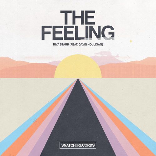 Riva Starr ft Gavin Holligan - The Feeling / Snatch! Records