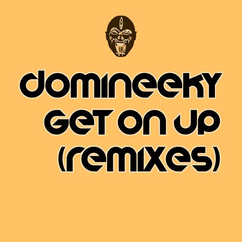 Domineeky - Get On Up / Good Voodoo Music